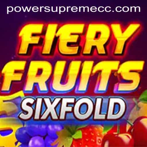 Exploring FieryFruitsSixFold: A New Era with Power Supreme