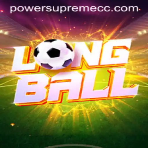 Unveiling LongBall: The Game-Changer with Power Supreme