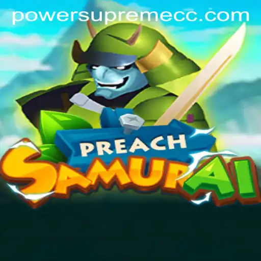 Dive into the World of PreachSamurai: Unleashing the Power Supreme